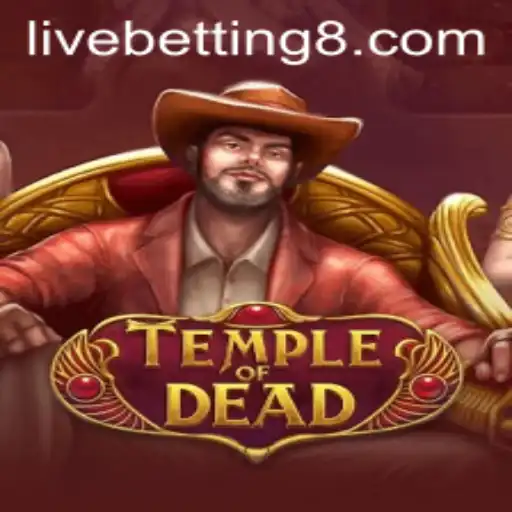 TempleofDead: A Guide to the Thrilling World of Live Betting